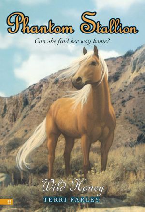[Phantom Stallion 22] • Wild Honey